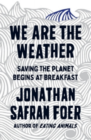 Kniha Food Will Win The War Jonathan Safran Foer