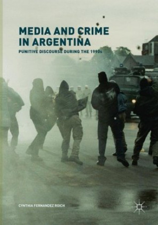 Buch Media and Crime in Argentina Cynthia Fernandez Roich