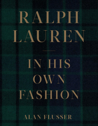 Книга Ralph Lauren: In His Own Fashion Alan Flusser