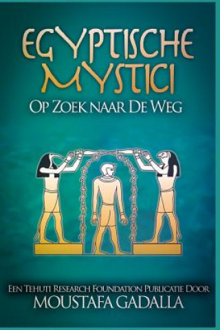 Kniha Egyptische Mystici Moustafa Gadalla
