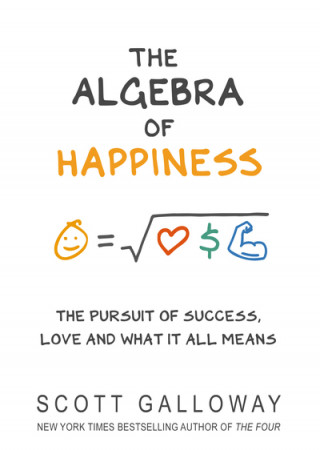 Książka Algebra of Happiness Scott Galloway