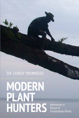 Kniha Modern Plant Hunters Sandy B. Primrose