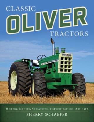 Kniha Classic Oliver Tractors Sherry Schaefer