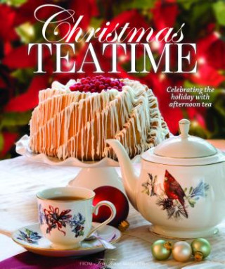 Kniha Christmas Teatime: Celebrating the Holiday with Afternoon Tea Ables Reeves