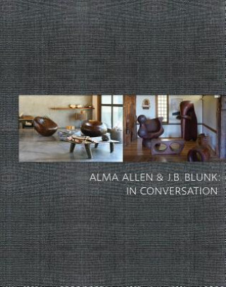 Kniha Alma Allen & J.B. Blunk: In Conversation Brooke Hodge