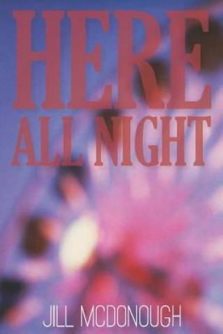 Book Here All Night Jill McDonough