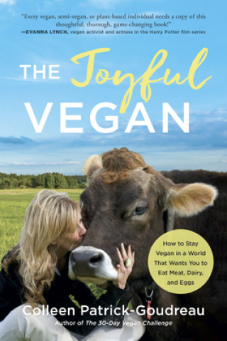 Kniha Joyful Vegan Colleen Patrick-Goudreau