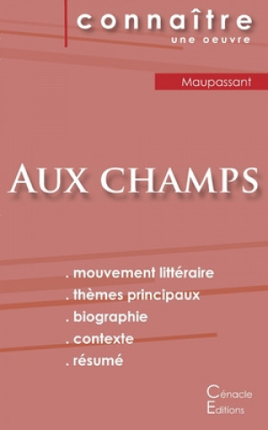 Kniha Fiche de lecture Aux champs de Maupassant (Analyse litteraire de reference et resume complet) Guy de Maupassant