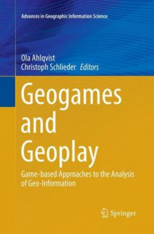 Könyv Geogames and Geoplay Ola Ahlqvist
