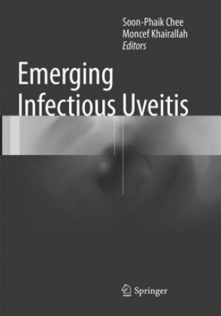 Boek Emerging Infectious Uveitis Soon-Phaik Chee