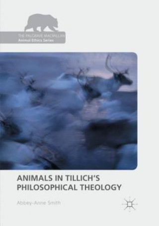 Book Animals in Tillich's Philosophical Theology Abbey-Anne Smith