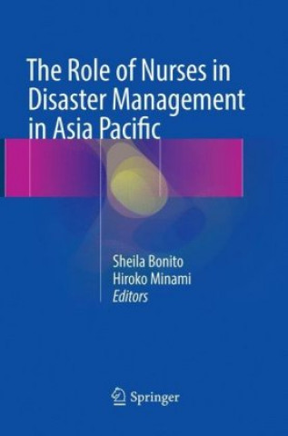 Книга Role of Nurses in Disaster Management in Asia Pacific Sheila Bonito