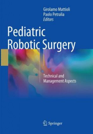 Kniha Pediatric Robotic Surgery Girolamo Mattioli