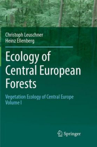 Könyv Ecology of Central European Forests Christoph Leuschner