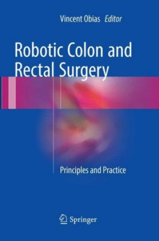 Książka Robotic Colon and Rectal Surgery Vincent Obias