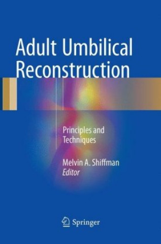 Könyv Adult Umbilical Reconstruction Melvin A. Shiffman