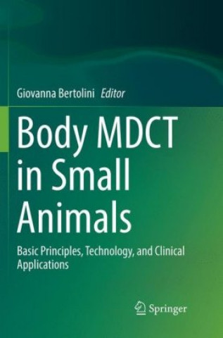 Kniha Body MDCT in Small Animals Giovanna Bertolini