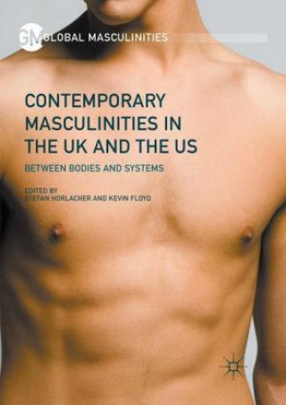 Könyv Contemporary Masculinities in the UK and the US Kevin Floyd