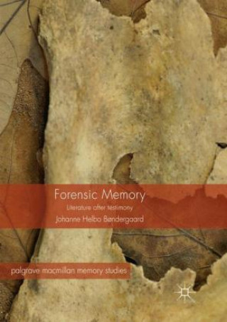 Book Forensic Memory Johanne Helbo Bondergaard