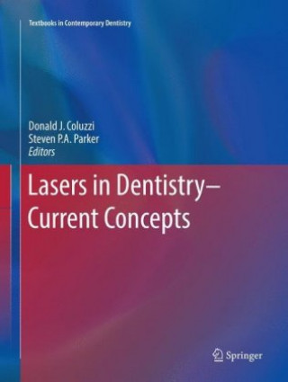 Kniha Lasers in Dentistry-Current Concepts Donald J. Coluzzi