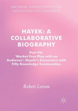 Kniha Hayek: A Collaborative Biography Robert Leeson