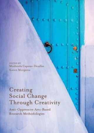 Kniha Creating Social Change Through Creativity Moshoula Capous-Desyllas
