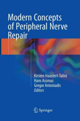 Livre Modern Concepts of Peripheral Nerve Repair Kirsten Haastert-Talini