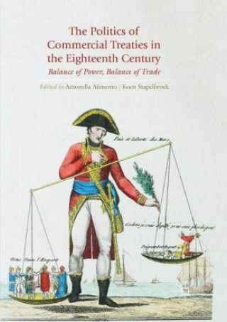 Carte Politics of Commercial Treaties in the Eighteenth Century Antonella Alimento