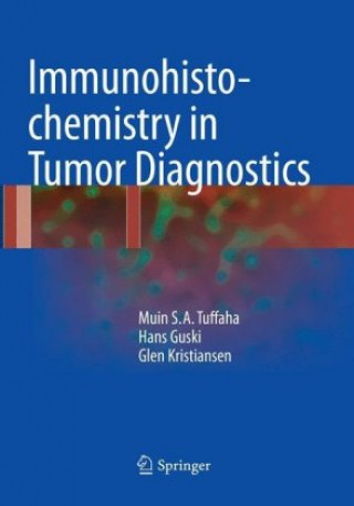 Könyv Immunohistochemistry in Tumor Diagnostics Muin S.A. Tuffaha