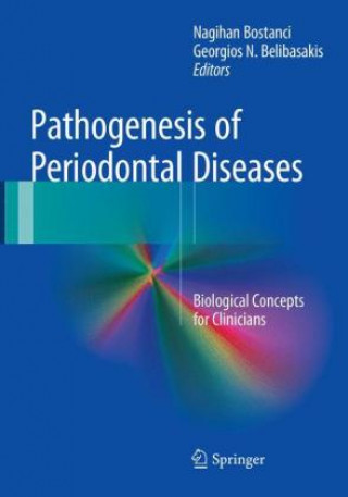 Knjiga Pathogenesis of Periodontal Diseases Nagihan Bostanci