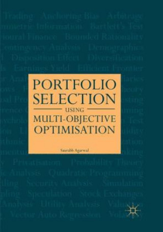 Knjiga Portfolio Selection Using Multi-Objective Optimisation Saurabh Agarwal