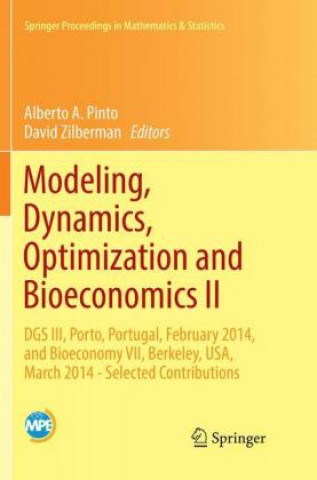 Книга Modeling, Dynamics, Optimization and Bioeconomics II Alberto A. Pinto