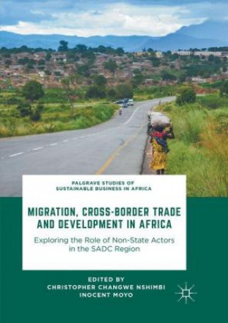 Kniha Migration, Cross-Border Trade and Development in Africa Inocent Moyo