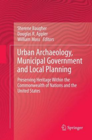 Carte Urban Archaeology, Municipal Government and Local Planning Douglas R. Appler