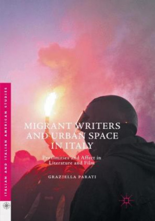 Carte Migrant Writers and Urban Space in Italy Graziella Parati