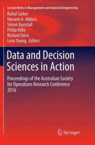 Книга Data and Decision Sciences in Action Ruhul Sarker