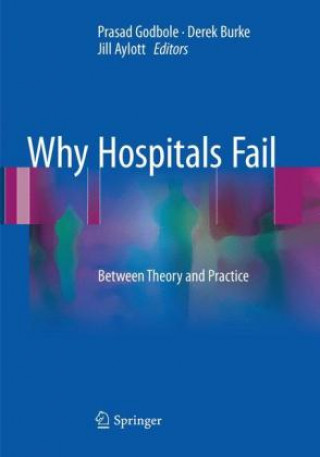 Livre Why Hospitals Fail Prasad Godbole