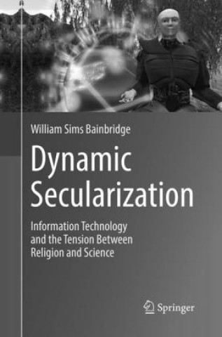 Książka Dynamic Secularization William Sims Bainbridge