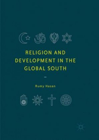 Книга Religion and Development in the Global South Rumy Hasan