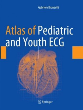 Könyv Atlas of Pediatric and Youth ECG Gabriele Bronzetti