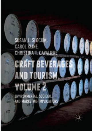 Kniha Craft Beverages and Tourism, Volume 2 Christina T. Cavaliere