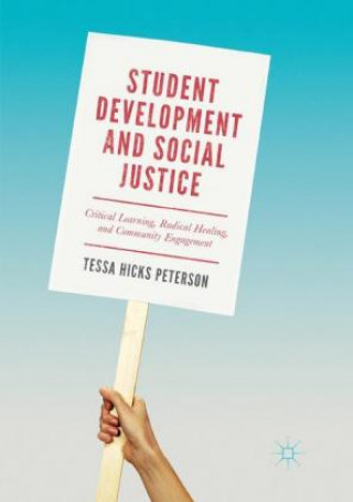 Buch Student Development and Social Justice Tessa Hicks Peterson