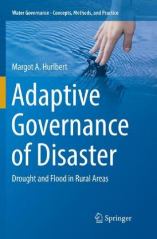 Livre Adaptive Governance of Disaster Margot A. Hurlbert