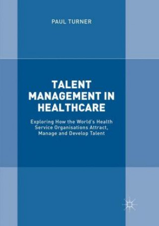 Carte Talent Management in Healthcare Paul Turner