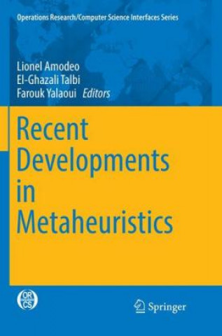 Книга Recent Developments in Metaheuristics Lionel Amodeo