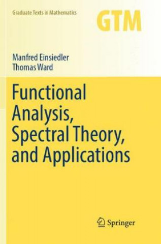 Книга Functional Analysis, Spectral Theory, and Applications Manfred Einsiedler