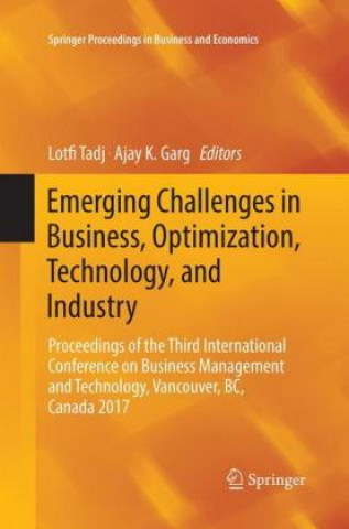 Carte Emerging Challenges in Business, Optimization, Technology, and Industry Ajay K. Garg