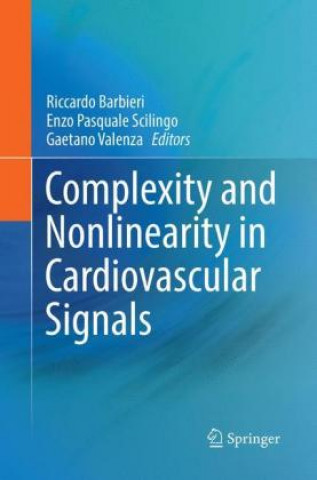 Książka Complexity and Nonlinearity in Cardiovascular Signals Riccardo Barbieri