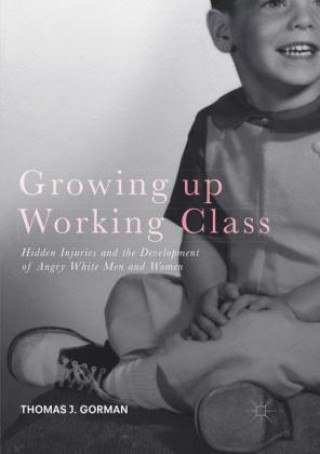 Книга Growing up Working Class Thomas J. Gorman