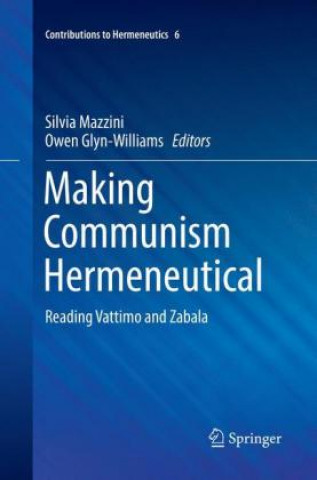 Kniha Making Communism Hermeneutical Owen Glyn-Williams